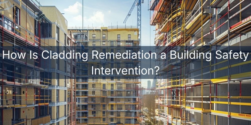 blog/how-is-cladding-remediation-a-building-safety-intervention.jpg